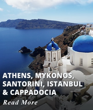 Athens, Mykonos, Santorini, Istanbul & Cappadocia